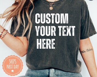 Custom Text Shirt - Customize Your Own Tshirt - Photo on Shirt - Make Your Own Tee - Group Matching Logo Shirts - Personalized Gift