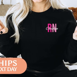 Custom RN Sweatshirt - Custom Left Chest Script - Custom Nurse Name Sweater - Personalized RN Graduation Gift - Registered Nurse Gifts