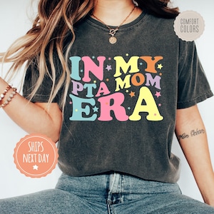In My PTA Mom Era Comfort Colors Shirt - Parent Teacher Association Tshirt - Parent Teacher Organization Gift - Back To School Gift Idea