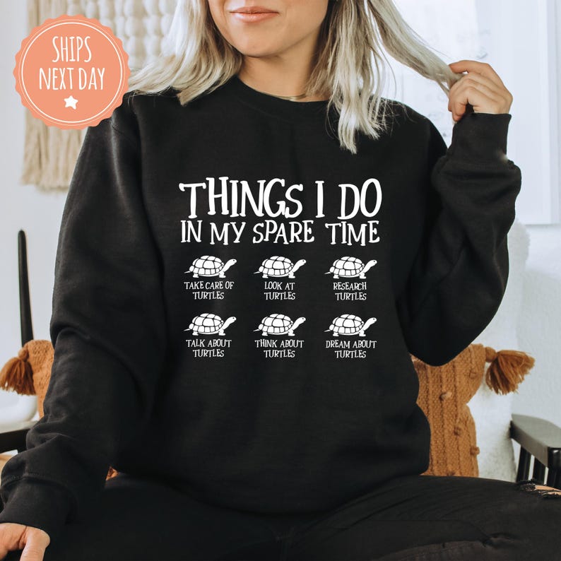 Turtle Sweatshirt - Things I Do In My Spare Time - Sea Turtle Hoodie - Save The Turtle Sweater - Turtle Gifts For Women - Turtle Lover Gift afbeelding 3