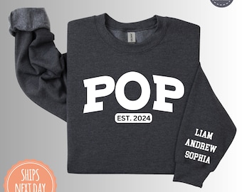 Personalized Pop Sweatshirt with Grandkids Names on Sleeve - Papa Hoodie - Fathers Day Gift For New Dad - Husband Sweater - New Grandpa Gift