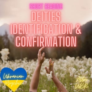 Deities ID Identification and Confirmation Short Reading by Ukranian Psychic