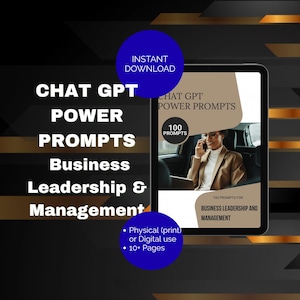 Op de afbeelding: Digitale productcover voor "Chat GPT Power Prompts" voor Business Leadership & Management. De cover toont een vrouw aan de telefoon, een tablet en de tekst "Direct downloaden" en "100 Prompts". De achtergrond is zwart met gouden accenten.