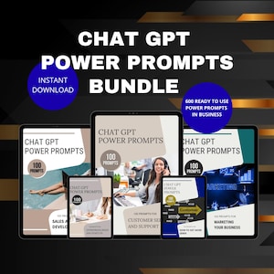 Op de afbeelding: Een digitale productbundel getiteld "CHAT GPT POWER PROMPTS BUNDLE" met de tekst "INSTANT DOWNLOAD". De bundel bevat verschillende digitale producten met de tekst "100 PROMPTS" en "600 READY TO USE POWER PROMPTS IN BUSINESS".