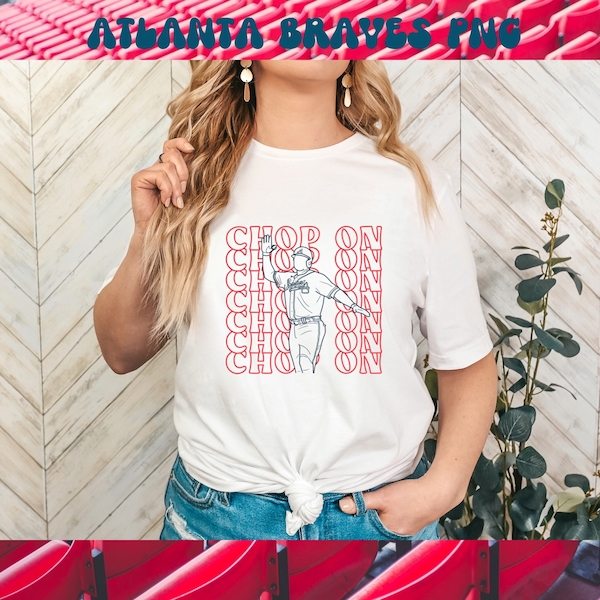 Chop On Atlanta Braves Sublimation Design, Braves Baseball Design