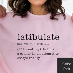 CREWNECK SWEATSHIRT, Funny Shirt, Gift for Her, Gift for Him, Introvert, Mother&#39;s Day Gift, Father&#39;s Day Gift, Latibulate, Appreciation