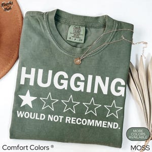 Funny Not a Hugger Shirt, Hugging 1-Star Not Recommended T-Shirt, Comfort Colors Funny Shirt Gift, Introvert Shirt for Friend Co-Worker