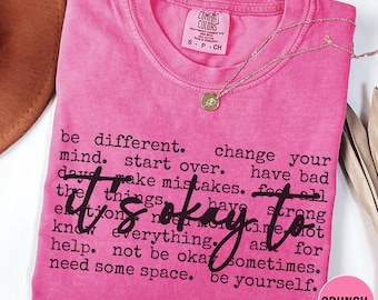 Comfort Colors Positivity It's Okay Inspirational Shirt, Teacher Shirt, Motivational Tee, Mental Health, Short Sleeve Tee, Long Sleeve Tee
