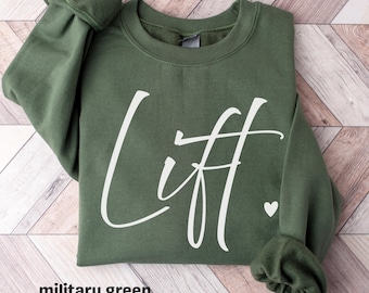 Lift Gym Sweatshirt, Crewneck Sweatshirt, Hooded Sweatshirt, Womens Gym Cover, Workout Shirts for Women, Gym Gifts for Women