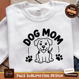 Dog Mom Png, Puppy Sublimation, Cute Dog Digital Download, Dog Lover Png, Dog Paw Prints, Cartoon Dog Png, Pet Png Design, Clipart