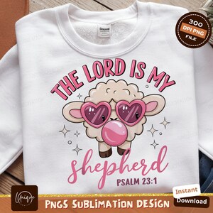 The Lord is My Shepherd Png, Psalm 23:1, Cute Sheep With Glasses, Sublimation Png Design, Digital Download, Christian Png