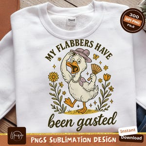 Funny Goose Sublimation Png, My Flabbers Have Been Gasted Design, Duck Png Design, Retro Digital Art, Cute Goose Image, Printable Art