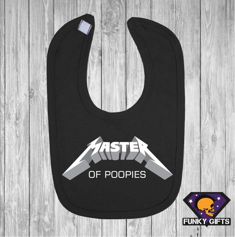May include: Black baby bib with a white graphic that says "Master of Poopies" in a metal band font.