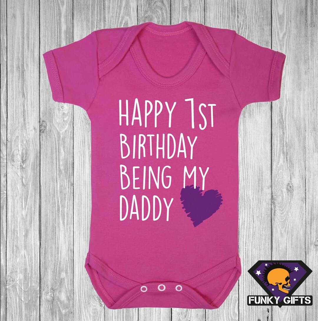 Pink Happy 1st Birthday Being My Daddy Baby Vest Etsy