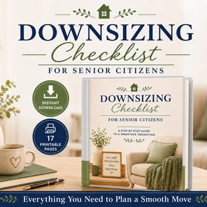 May include: A Downsizing Checklist for Senior Citizens document featuring a step-by-step guide to a smoother transition. The cover displays a cosy living room scene with a chair, a plant, and a framed sign. Includes 17 printable pages.