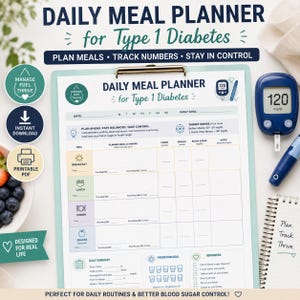 May include: A daily meal planner for Type 1 Diabetes on a clipboard, featuring sections for breakfast, lunch, dinner, and snacks. It includes columns for carbs, insulin, and blood sugar, with a glucose meter and lancing device nearby.