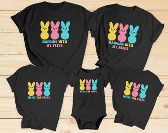 Hanging with My Peeps Family Funny Easter Tshirts, We're the Peeps Child Shirts, Easter Peep Tops, Mix and Match Family Tops