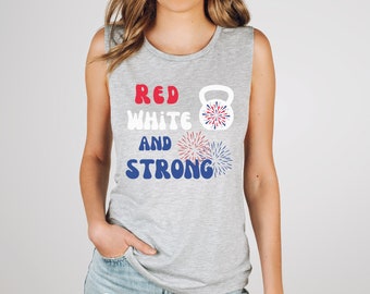 Patriotic Women's Muscle Tank: Red White & Strong, 4th of July Gym Top