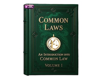 Common Laws — An Introduction into Common Law — A Concise Guide to Lawful Rights and Protections — eBook