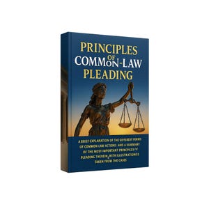 Common Law Principles of Pleading eBook — by John McKelvey — Civil Actions and Legal Remedies — Year 1917