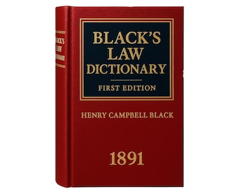 Blacks Law Dictionary — 1st Edition — by Henry Campbell Black – Legal Terms and Phrases — Year 1891 — eBook