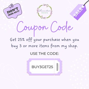 May include: Purple and white coupon code graphic with the text "Coupon Code" and "Get 25% off your purchase when you buy 3 or more items from my shop. USE THE CODE: BUY3GET25".