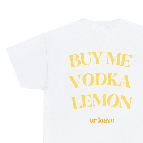 Buy Me Vodka Lemon or Leave T-Shirt // Lustiges Zitat // Party Sommer Aperol Spritz Lustiges Geschenk // Bedrucktes, Minimalistisches Shirt