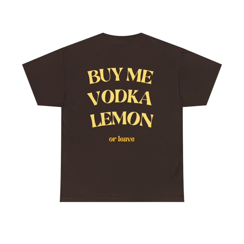 Buy Me Vodka Lemon or Leave T-Shirt // Lustiges Zitat // Party Sommer Aperol Spritz Lustiges Geschenk // Bedrucktes, Minimalistisches Shirt Bild 3
