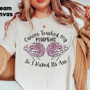 Breast Cancer Tee shirt, Cancer Touched My Pumpkins so I kicked its Ass tee, Gift for Breast Cancer Survivor, Pink Cancer Awareness Tshirt