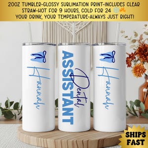 Dental Assistant Personalized Tumbler 20oz, Gift for Dental Team, Office Crew, Custom Cup, Dentist Birthday Gift, Gift for Dental Assistant