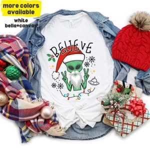 Funny Believe Alien Christmas Tee Shirt, Santa Alien tshirt, Peace Out Alien shirt, UFO Lover Shirt, Aliens are Real t-shirt, Alien Lover