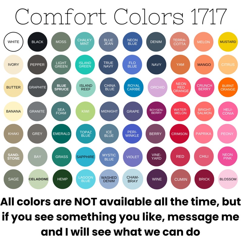 May include: A chart of 60 color swatches, each with a name and a circle of color. The colors are organized in rows and columns. The chart is titled "Comfort Colors 1717".