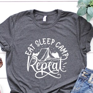 Eat Sleep Camp Repeat Shirt, Camping shirt, Camper Shirt, Camping Life Shirt, Camping Group, Camp Crew, Gift for Camper, Family Camp Shirt