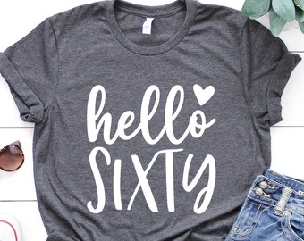Camiseta "Hola 60": Regalo de cumpleaños número 60