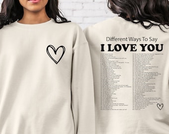 Ways to Say I Love You Sweatshirt, Text Hoodie