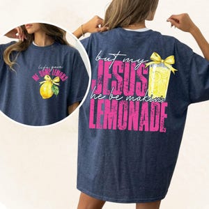Jesus Lemonade Shirt, Life Gave Me Lemons Graphic Tee afbeelding 3