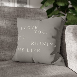Taylor Swiftie-Inspired TTPD Album I Love You Its Ruining My Life Grey Square Pillow Case