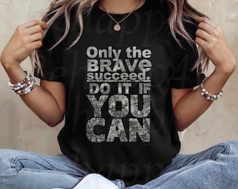 Bold Motivational Art Print: Only the Brave Succeed Quote