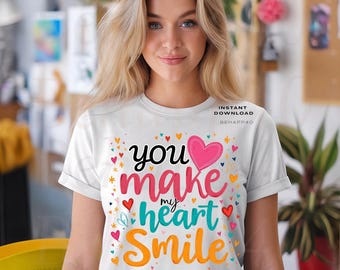 You Make My Heart Smile – PNG SVG 300DPI Transparent