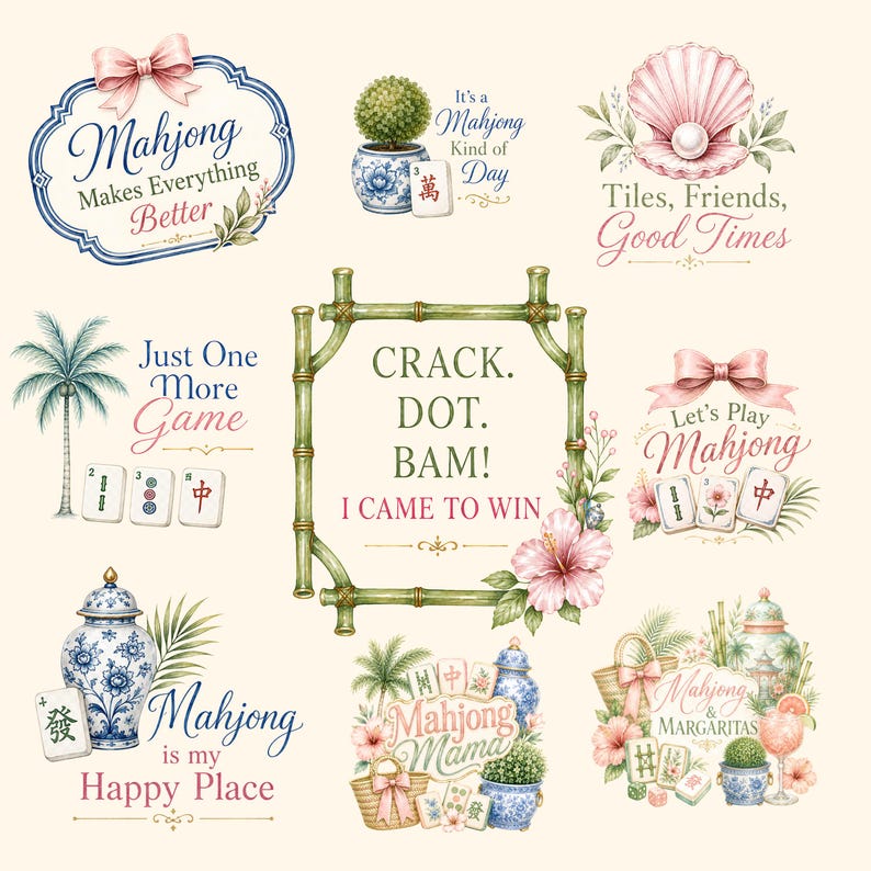 May include: Watercolor illustrations featuring Mahjong-themed designs. The image includes text such as "Mahjong Makes Everything Better," "Crack. Dot. Bam! I Came to Win," and "Mahjong is my Happy Place." Decorative elements include bamboo frames, floral accents, and a seashell.