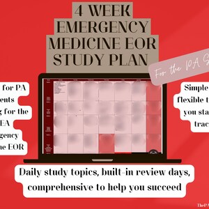 May include: A laptop screen displaying a 4-week study plan for emergency medicine, with the text "4 WEEK EMERGENCY MEDICINE EOR STUDY PLAN" and "For the PA Student". The plan includes daily study topics and built-in review days. The text "Daily study topics, built-in review days, comprehensive to help you succeed" is below the laptop.