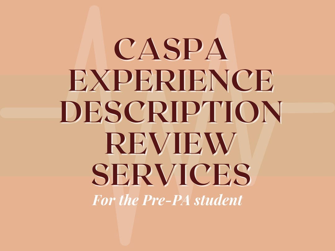 Experience Description Review Service / Physician Assistant Student ...