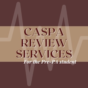 May include: A brown and tan graphic with a white stylized heartbeat graphic. The text reads "CASPA REVIEW SERVICES" and "For the Pre-PA student".