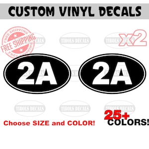 May include: Two black oval vinyl decals with white text that reads "2A". The decals are available in 25+ colors. Free shipping is offered.