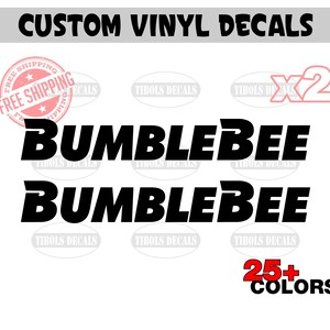 May include: Two black vinyl decals with the word "BUMBLEBEE" in bold, white letters. The decals are available in 25+ colors. Free shipping is offered.