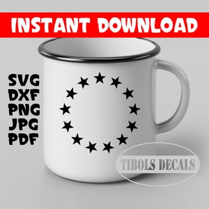 Thirteen Stars in a Circle SVG Betsy Ross SVG 13 Stars 1776 Vector Cut File for Cricut Silhouette Digital Download Decals Stickers USA