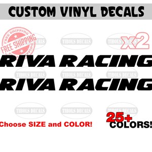 May include: Two black vinyl decals featuring the text RIVA RACING in a bold, slanted font. The image includes the text CUSTOM VINYL DECALS at the top, a red circular FREE SHIPPING stamp, a red X2 symbol, and red text stating Choose SIZE and COLOR! 25+ COLORS!