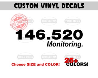Ham Radio 146.520 Monitoring Decal Custom Amateur Radio Monitoring Sticker 146.520 Amateur Radio Decal Ham License Car Truck Window 14652