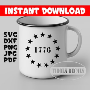 1776 Thirteen Stars in a Circle SVG Betsy Ross SVG 13 Stars 1776 Vector Cut File Cricut Silhouette Digital Download Decal Sticker engraver