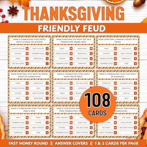 Könnte beinhalten: Ein Thanksgiving Friendly Feud Spielset mit neun rechteckigen Karten, die Umfragefragen und Punktwerte für häufige Antworten enthalten. Eine große orangefarbene Grafik zeigt den Text 108 CARDS in fetter schwarzer Schrift.